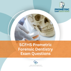 SCFHS Prometric Forensic Dentistry Exam Questions